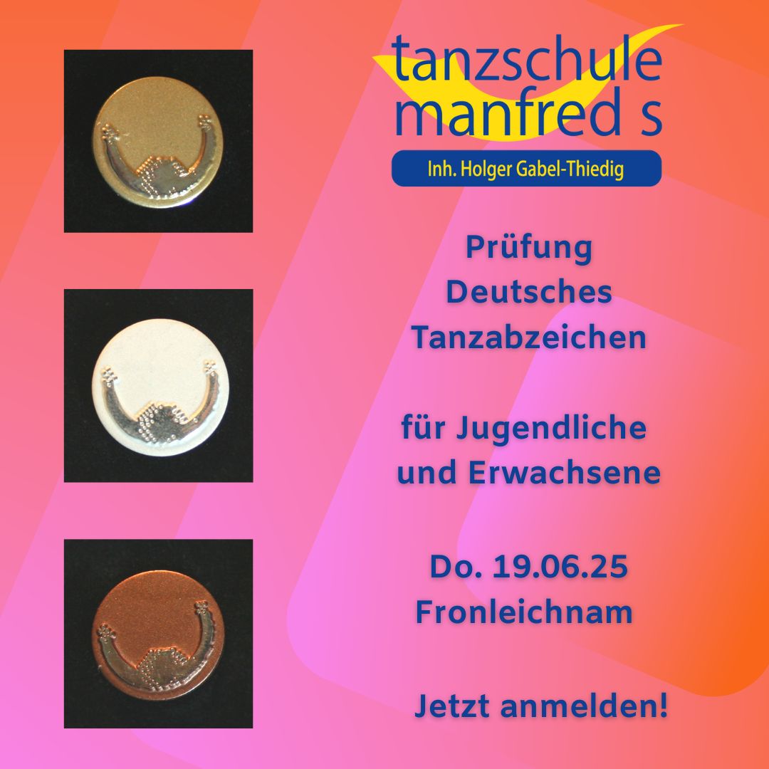 Prüfung Deutsches Tanzabzeichen am Do. 19.06.25!